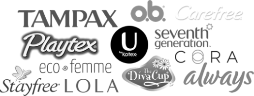 Tampax, o.b., Carefree, Playtex, Kotex, Seventh Generation, Cora, Lola, Stayfree, Always, Organic Tampons